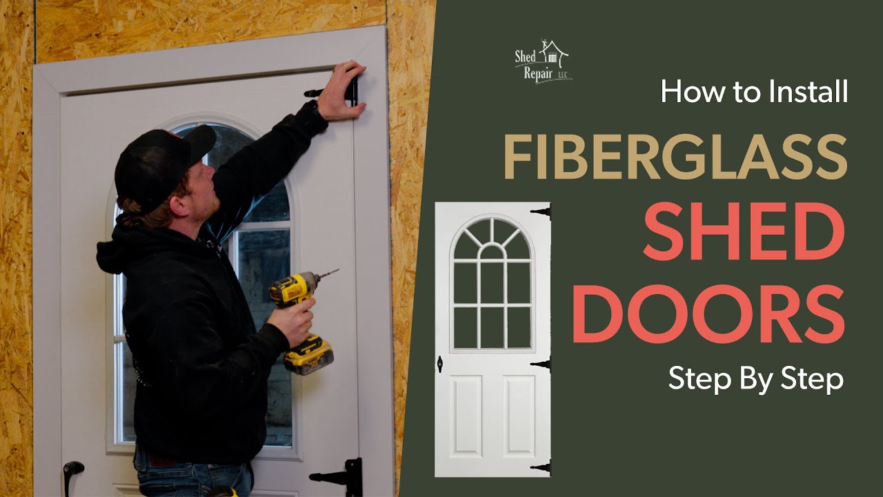How to Install a Fiberglass Slab Shed Door: Your Complete Guide | Shed Repair