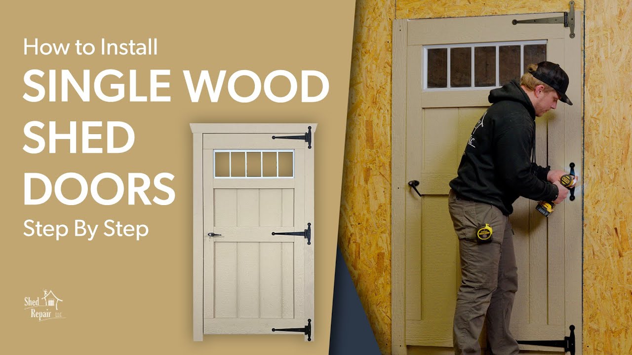 How to Install a Wooden Shed Door: Your Complete Guide | Shed Repair