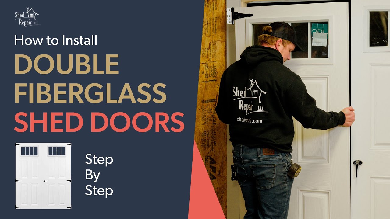 How to Install Fiberglass Slab Shed Double Doors: Your Complete Guide | Shed Repair